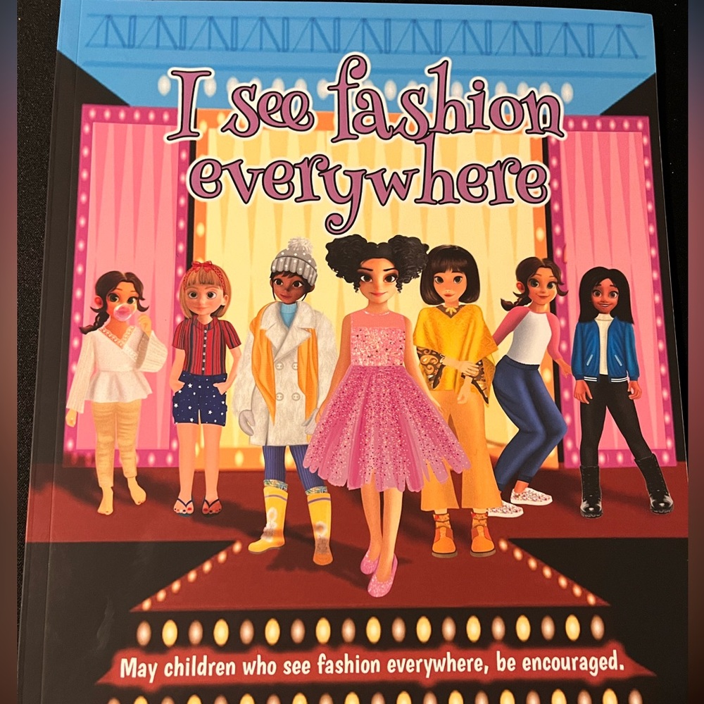 Fashion Story Book for Children. “I see fashion everywhere”. Paperback edition.